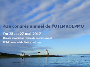43ème Congrès de l’OTIMROEPMQ