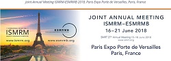 ISMRM-ESMRMB Paris 2018 - Annual Meeting of the International Society for Magnetic Resonance in Medicine