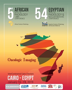 5th African Society of Radiology Conference - 54th Egyptian Society of Radiology & Nuclear Medicine Conference